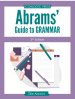 Abrams' Guide to Grammar: Third Edition