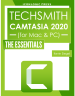 TechSmith Camtasia 2020 (Mac or Windows): The Essentials