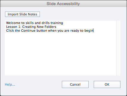 Slide accessibility