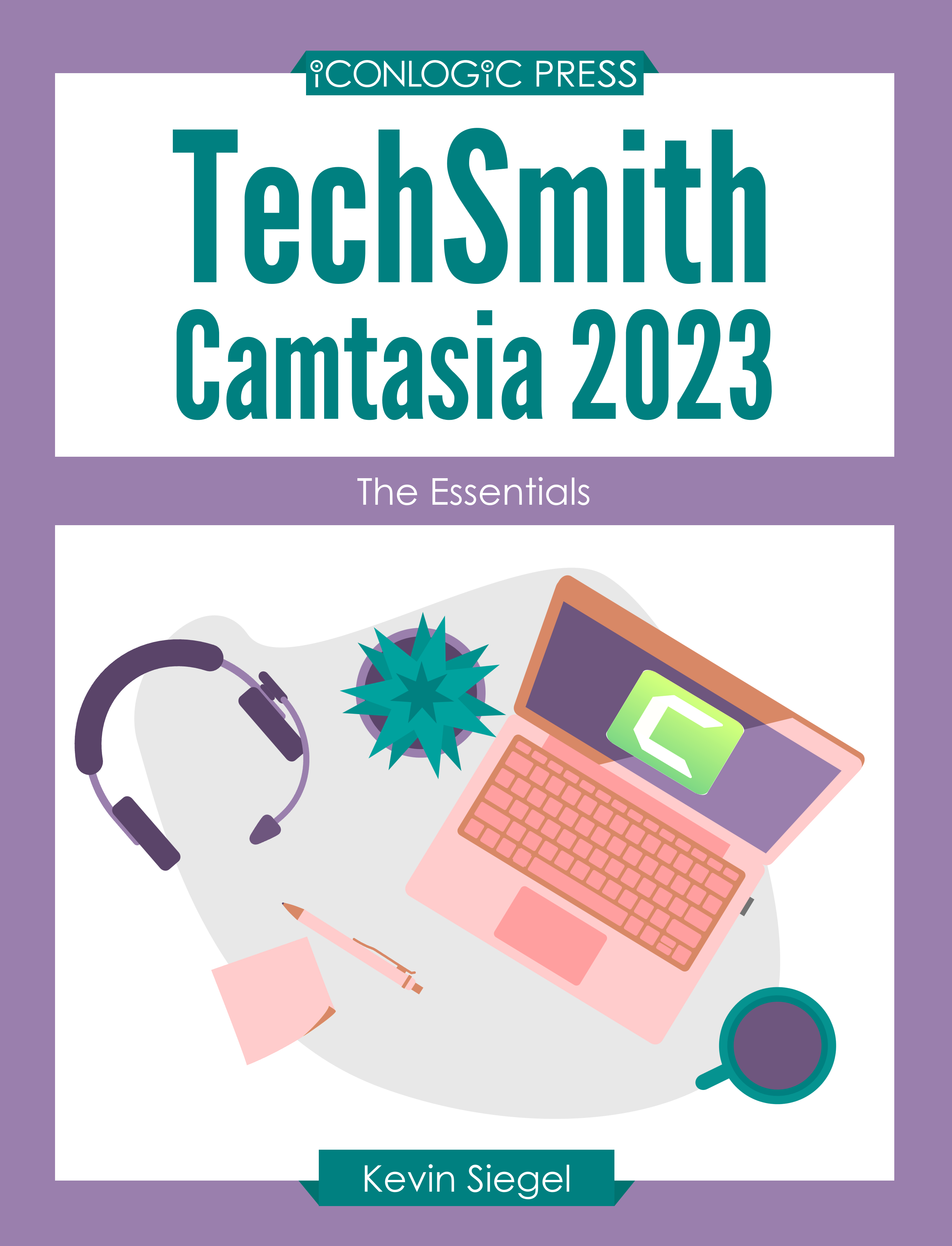 TechSmith Camtasia: The Essentials workbook